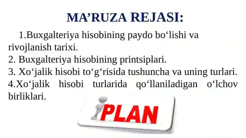 Buxgalteriya hisobi, uning mohiyati va ahamiyati. 2