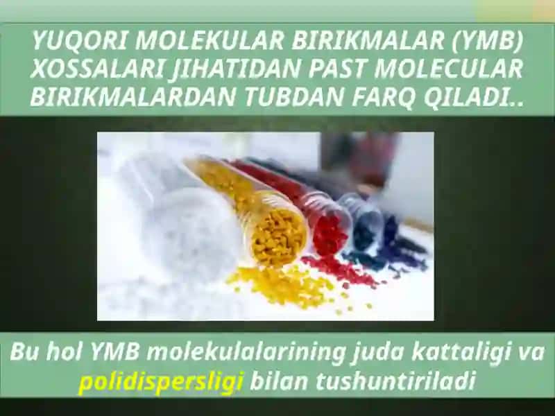 Yuqori molekulyar birikmalar 2