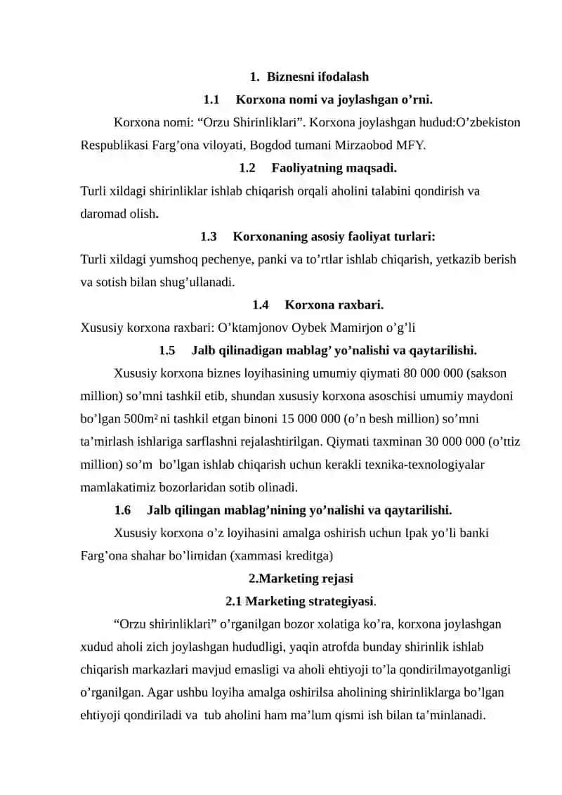 Turli xildagi shirinliklar ishlab chiqarish va sotish foaliyatini yo’lga qo’yish.Biznes reja 2