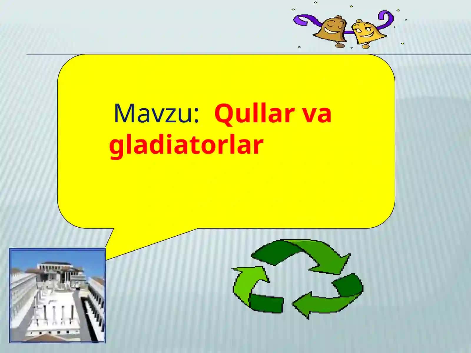 Qullar va gladiatorlar dars ishlanmasi 2
