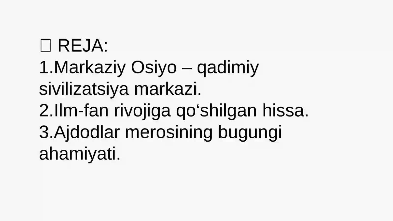 Ajdodlarimizning jahon sivilizatsiyasi rivojiga qoshgan hissasi 2