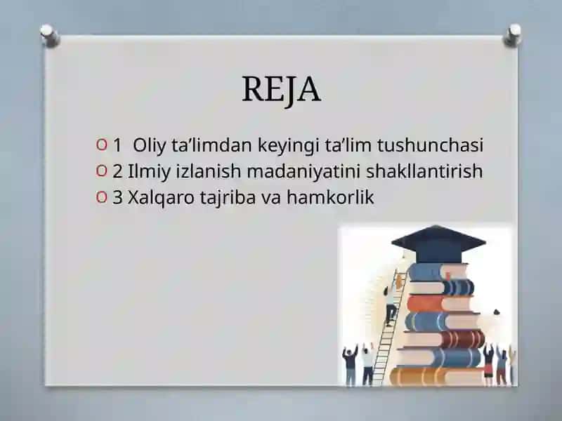 Oliy ta’limdan keyingi ta’lim va ilmiy-pedagogik kadrlar tayyorlash 2