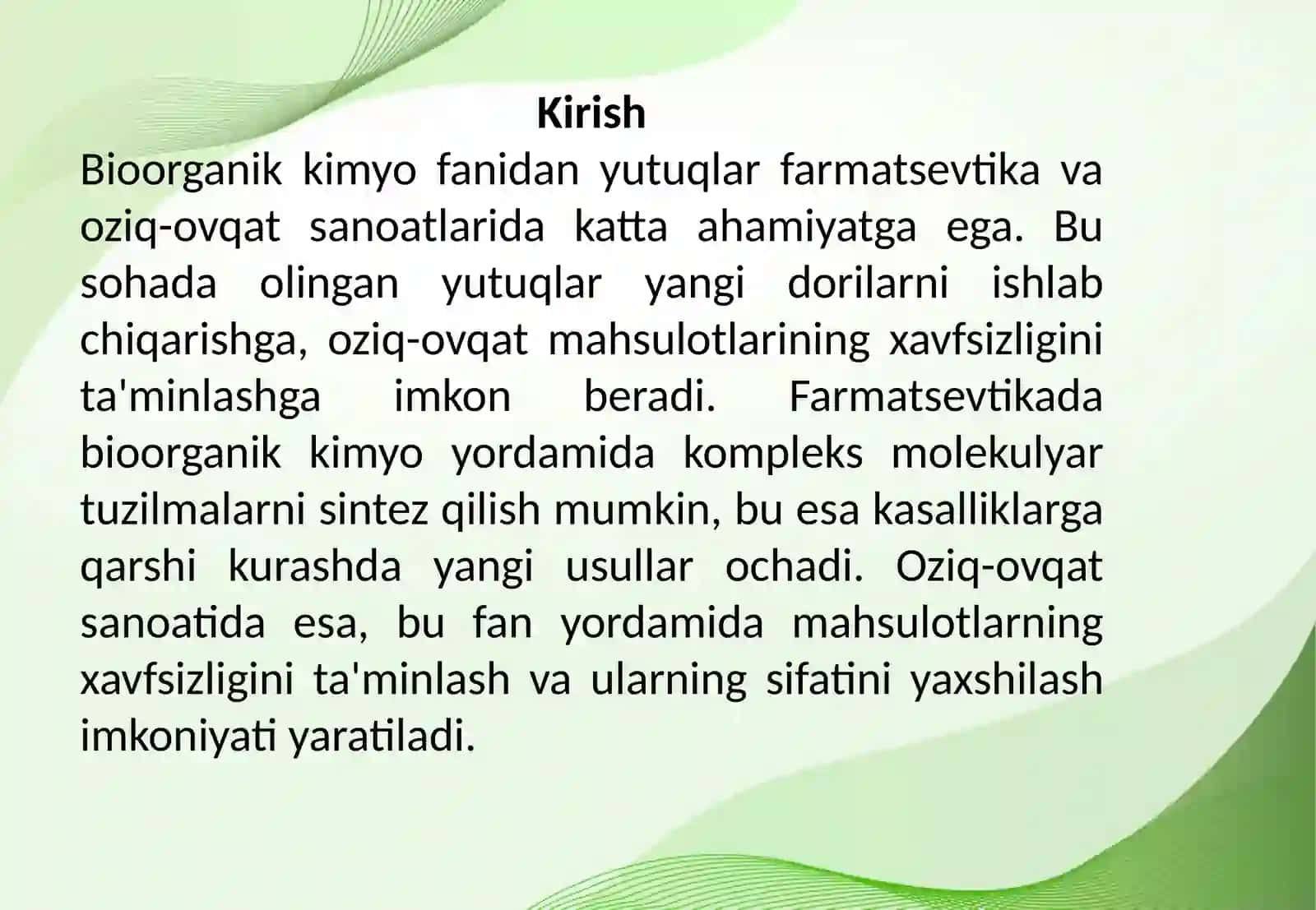 Bioorganik kimyo fanidan yutuqlarni: a) farmatsevtikada qo'llanilishi; b) oziq-ovqat mahsulotlarida xavfsizlikni qo'llash 2