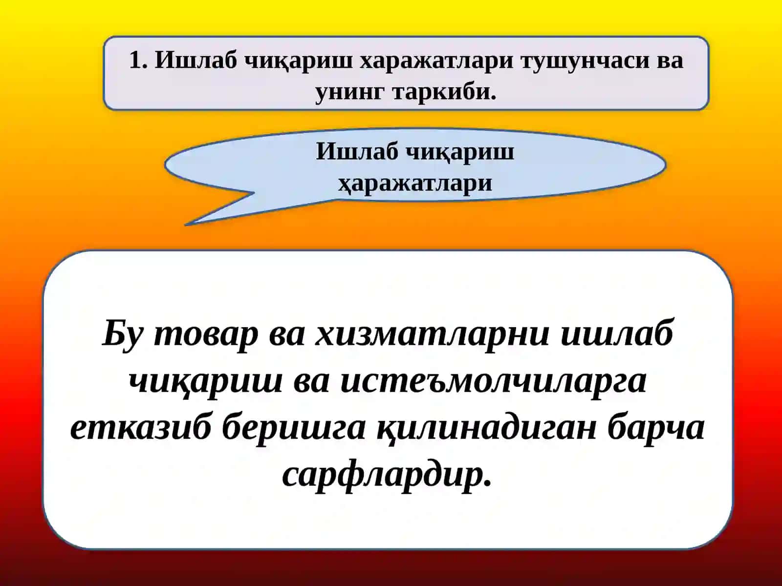 Ишлабчиқариш харажатлари тушунчаси ва унинг таркиби 2