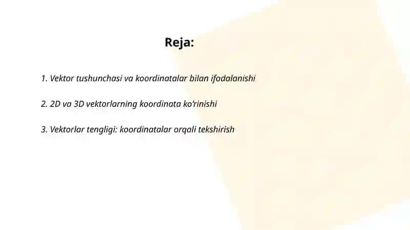 Vektorlar.Vektor koordinatalari.Koordinatalari bilan berilgan vektorlar ustida amallar 2