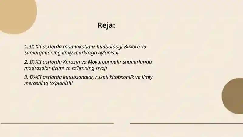 IX-XII asrlarda mamlakatimiz hududida roʻy bergan madaniy uygʻonish. Buyuk allomalarning jahon silivizatsiyasiga qoʻshgan hissasi 2