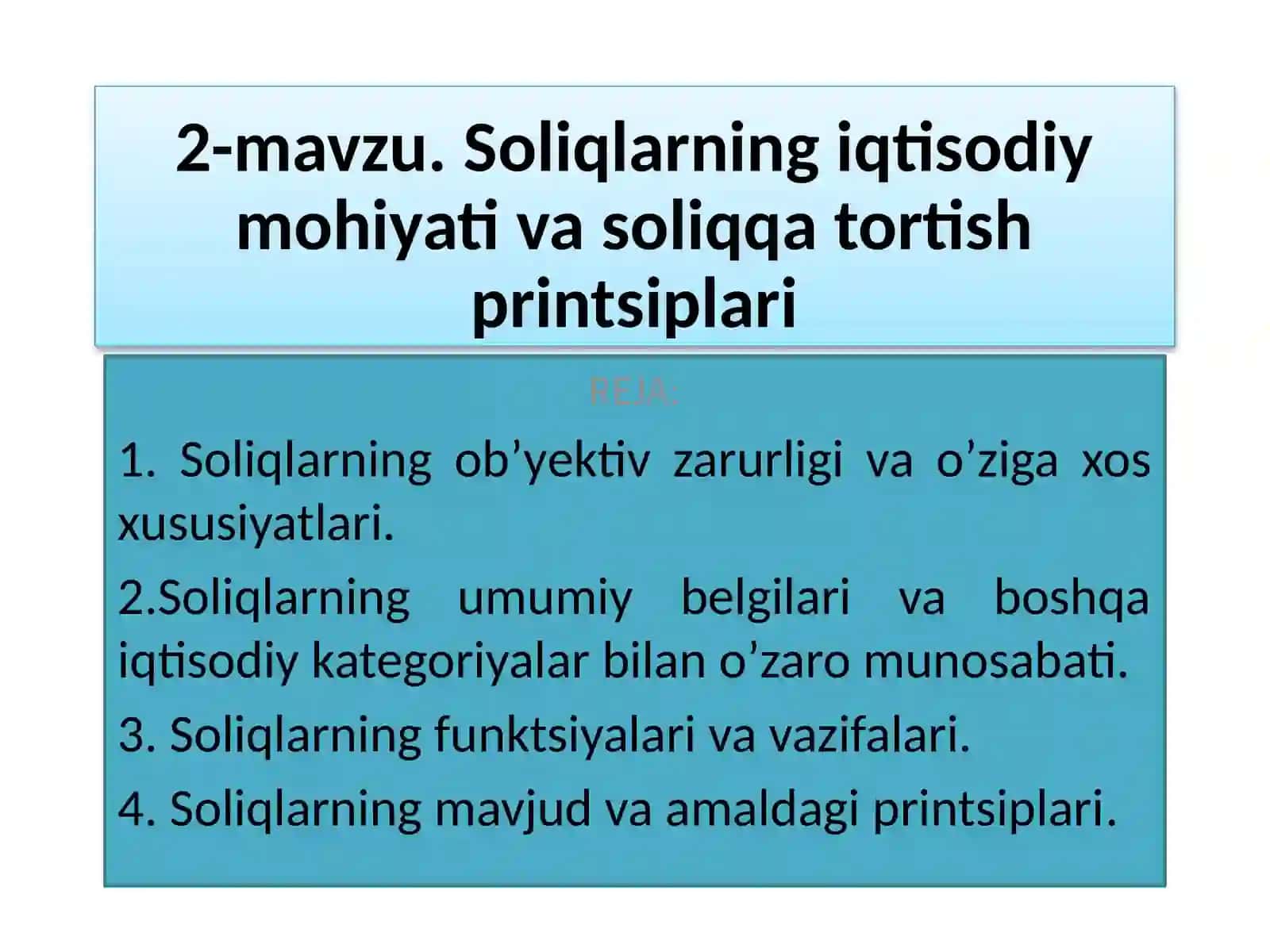 Soliqlarning iqtisodiy mohiyati va soliqqa tortish printsiplari 2
