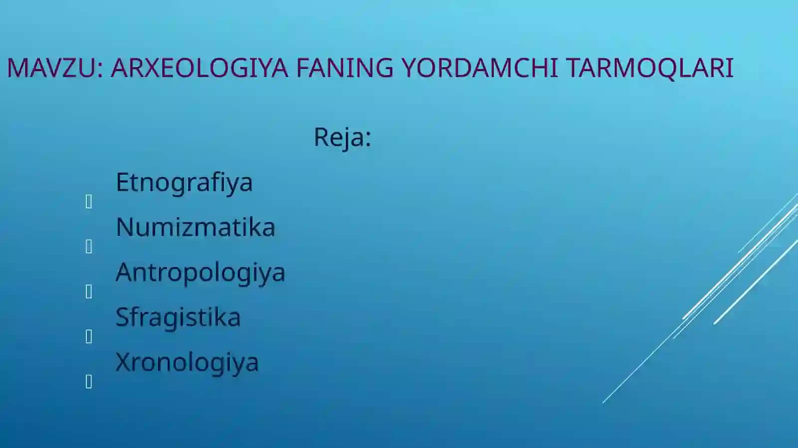 Arxeologiya faning yordamchi tarmoqlari 2