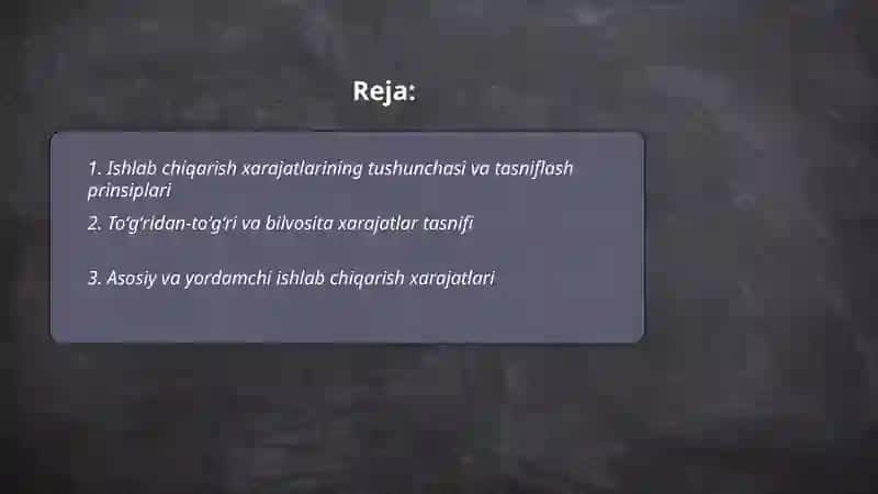 Ishlab chiqarish xarajatlarining tasnifi 2