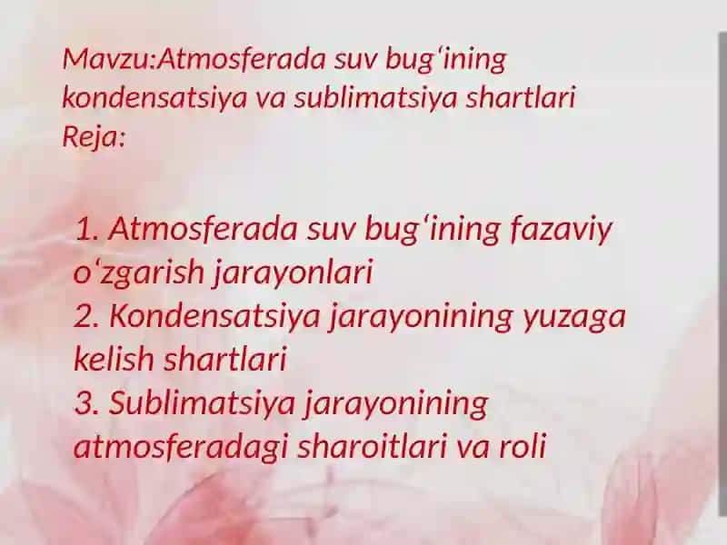 Atmosferada suv bugʻining kondensatsiya va sublimatsiya shartlari 2