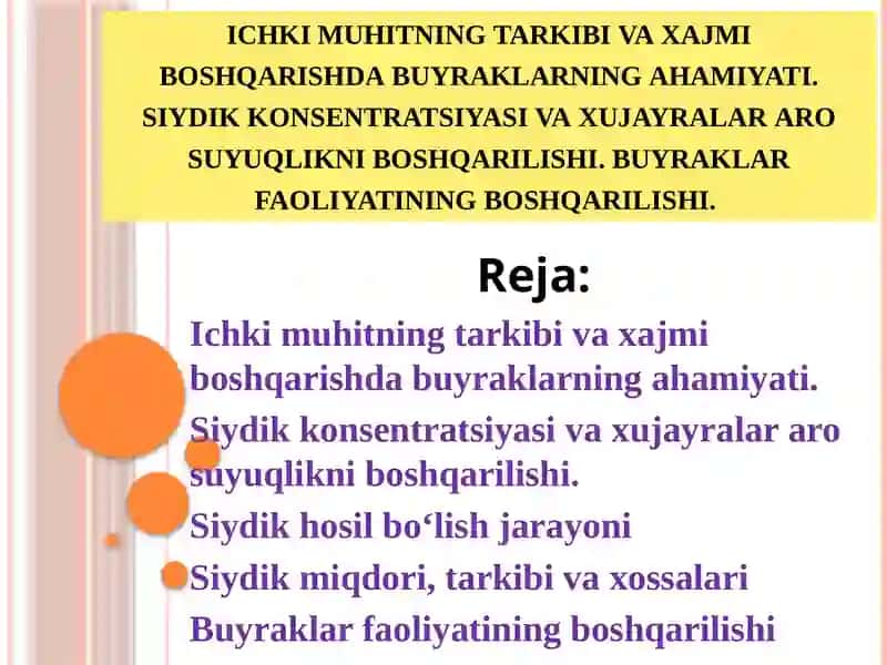 ichki muhitning tarkibi va xajmi boshqarishda buyraklarning ahamiyati. siydik konsentratsiyasi va xu 2