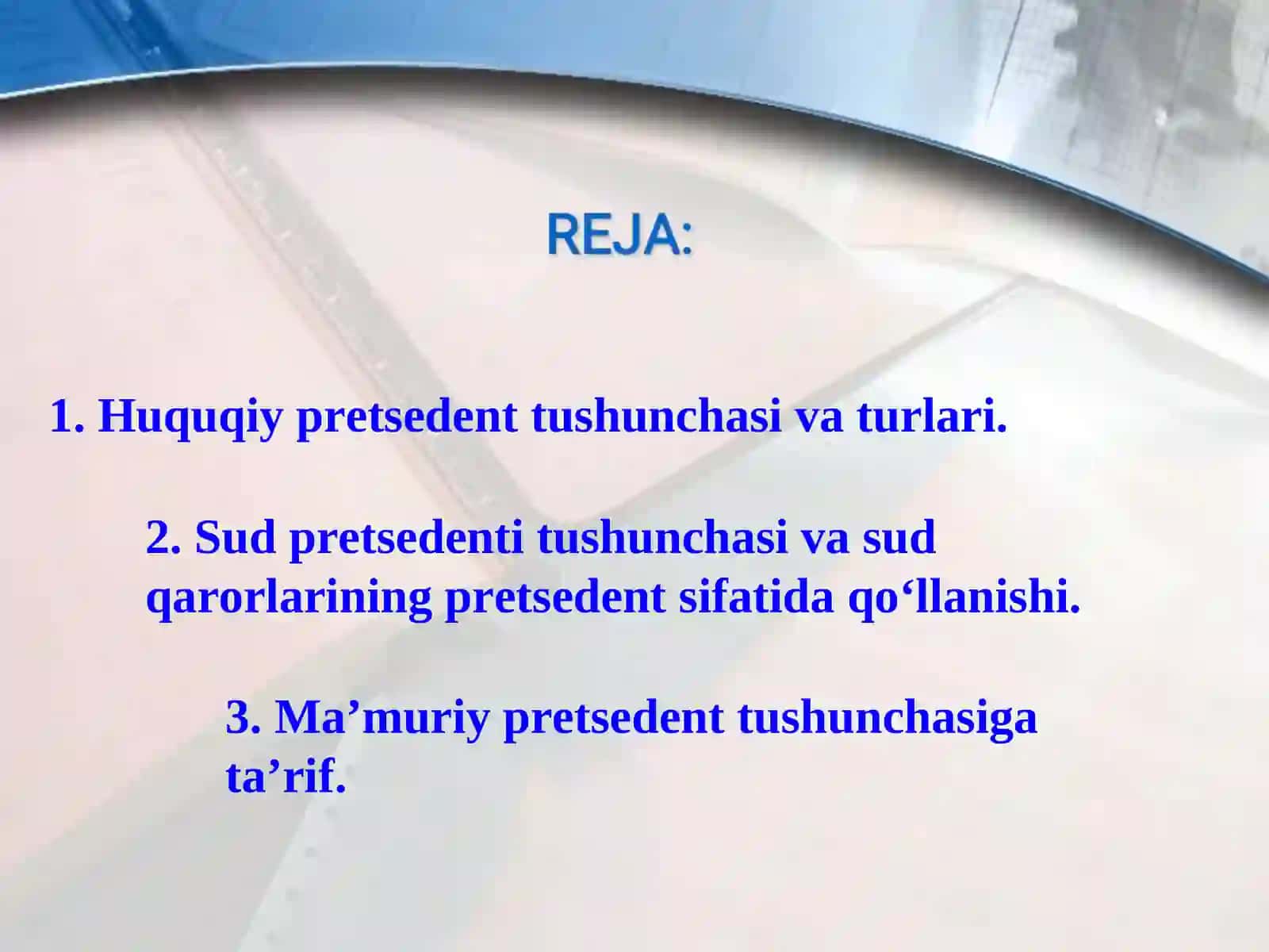 Huquqiy pretsedent tushunchasi va turlari 2