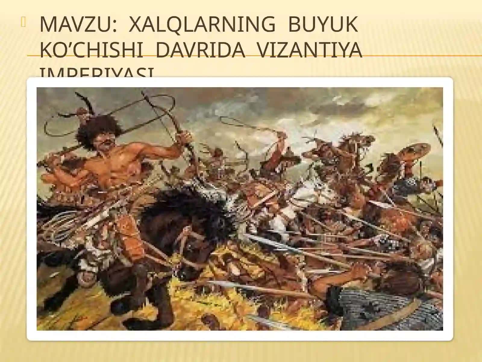 XALQLARNING BUYUK KO’CHISHI DAVRIDA VIZANTIYA IMPERIYASI 2