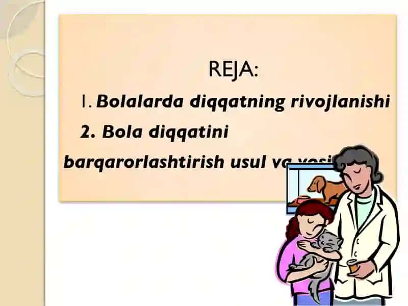 Bola diqqatini barqarorlashtiruvchi usul va  vositalar. 2