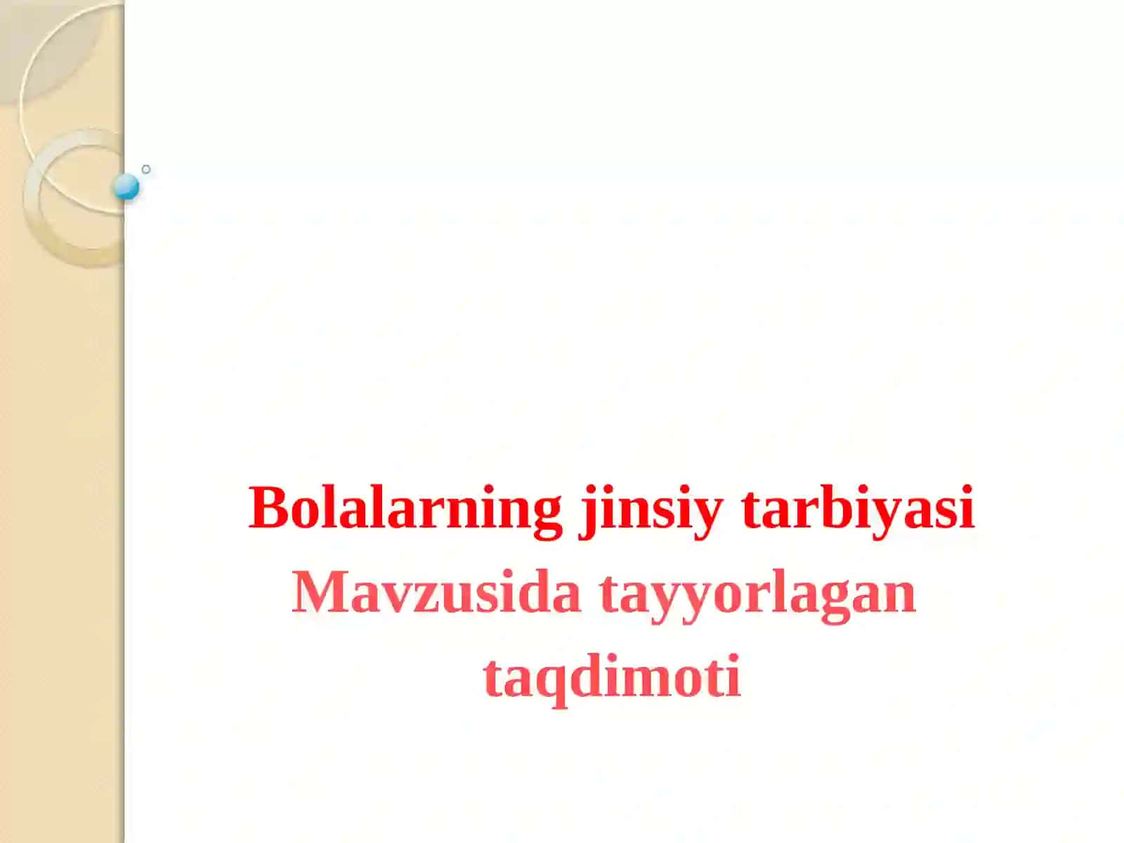 Bolalarning jinsiy tarbiyasi 2
