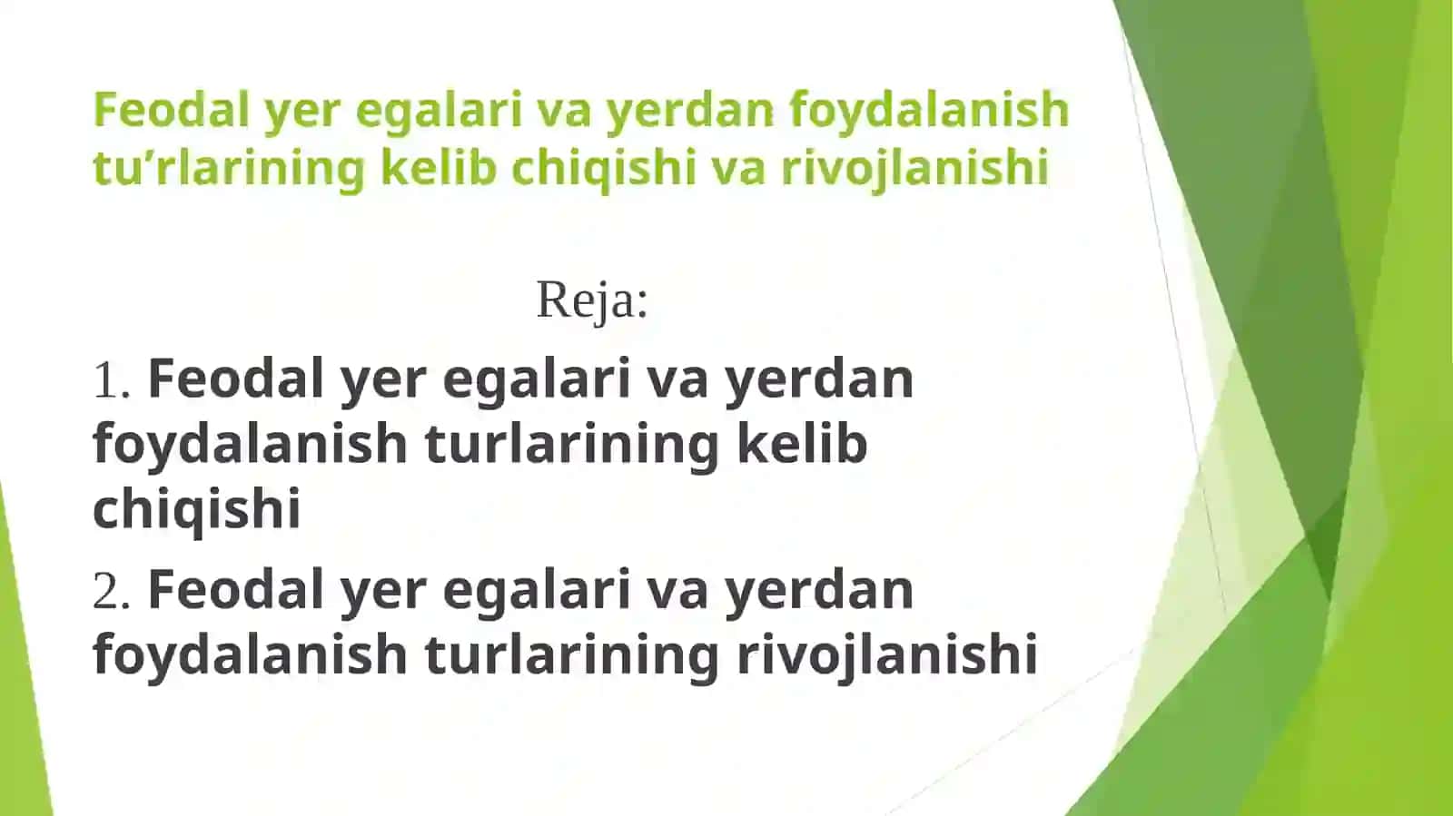 Feodal yer egalari va yerdan foydalanish tu’rlarining kelib chiqishi va rivojlanishi 2