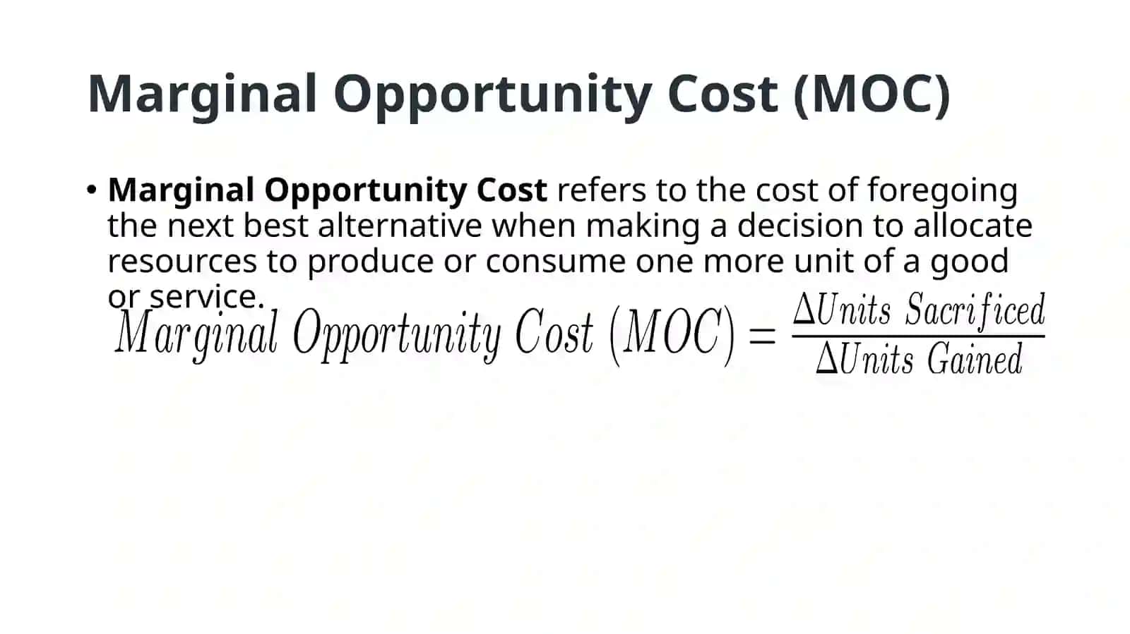 Marginal Opportunity Cost (MOC) 2