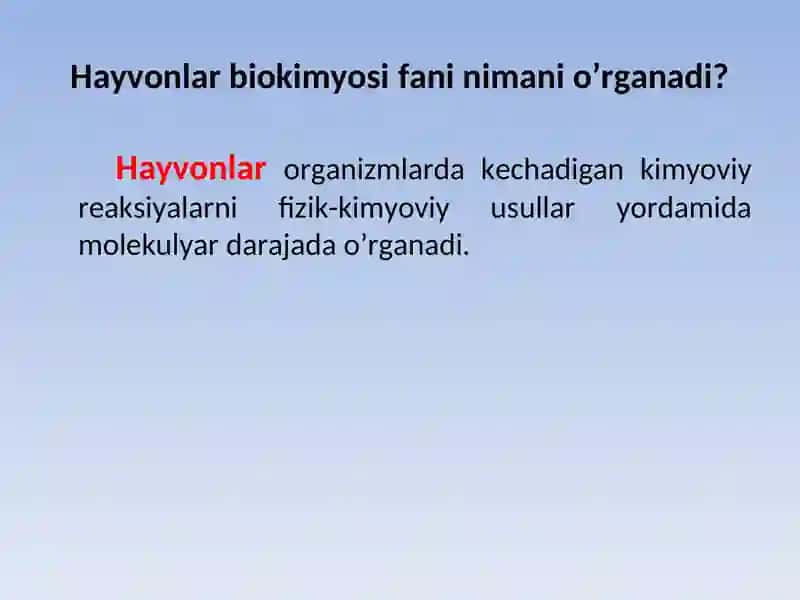 Hayvonlar biokimyosi fanining maqsadi, tarixi va uning rivojlanishi 2