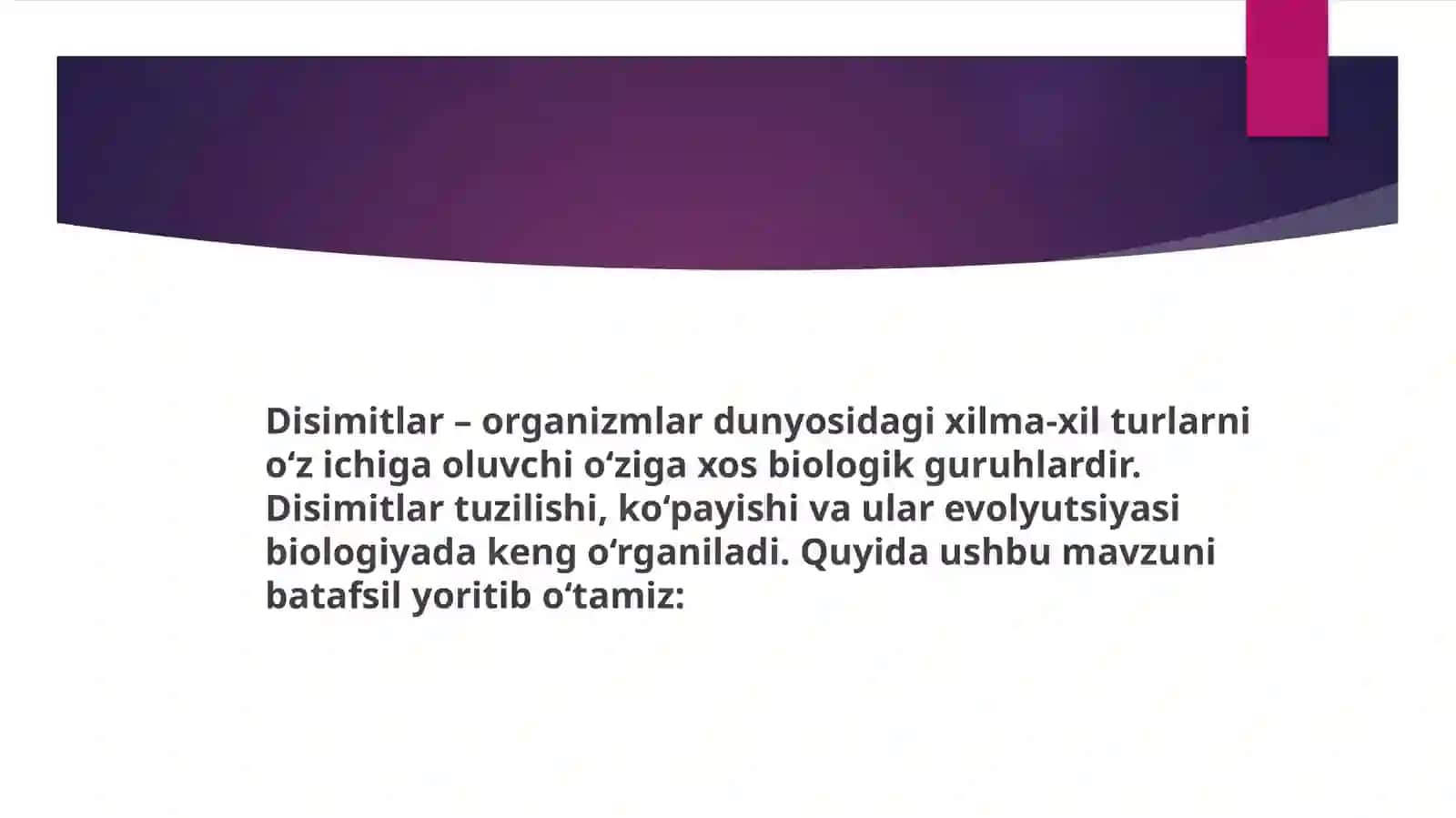 Disimitlartuzilishi va ko’payishi 2