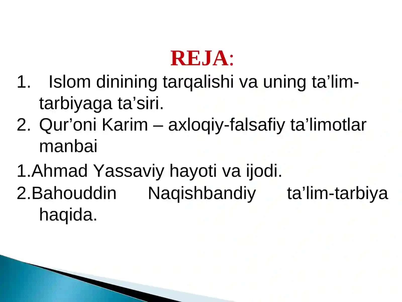 Islom dinining tarqalishi va uning ta’lim-tarbiyaga ta’siri. Qur’oni Karim – axloqiy-falsafiy ta’limotlar manbai 2