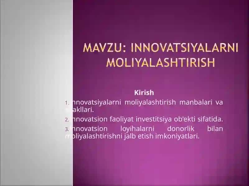 Innovatsiyalarni moliyalashtirish manbalari va shakllari 2