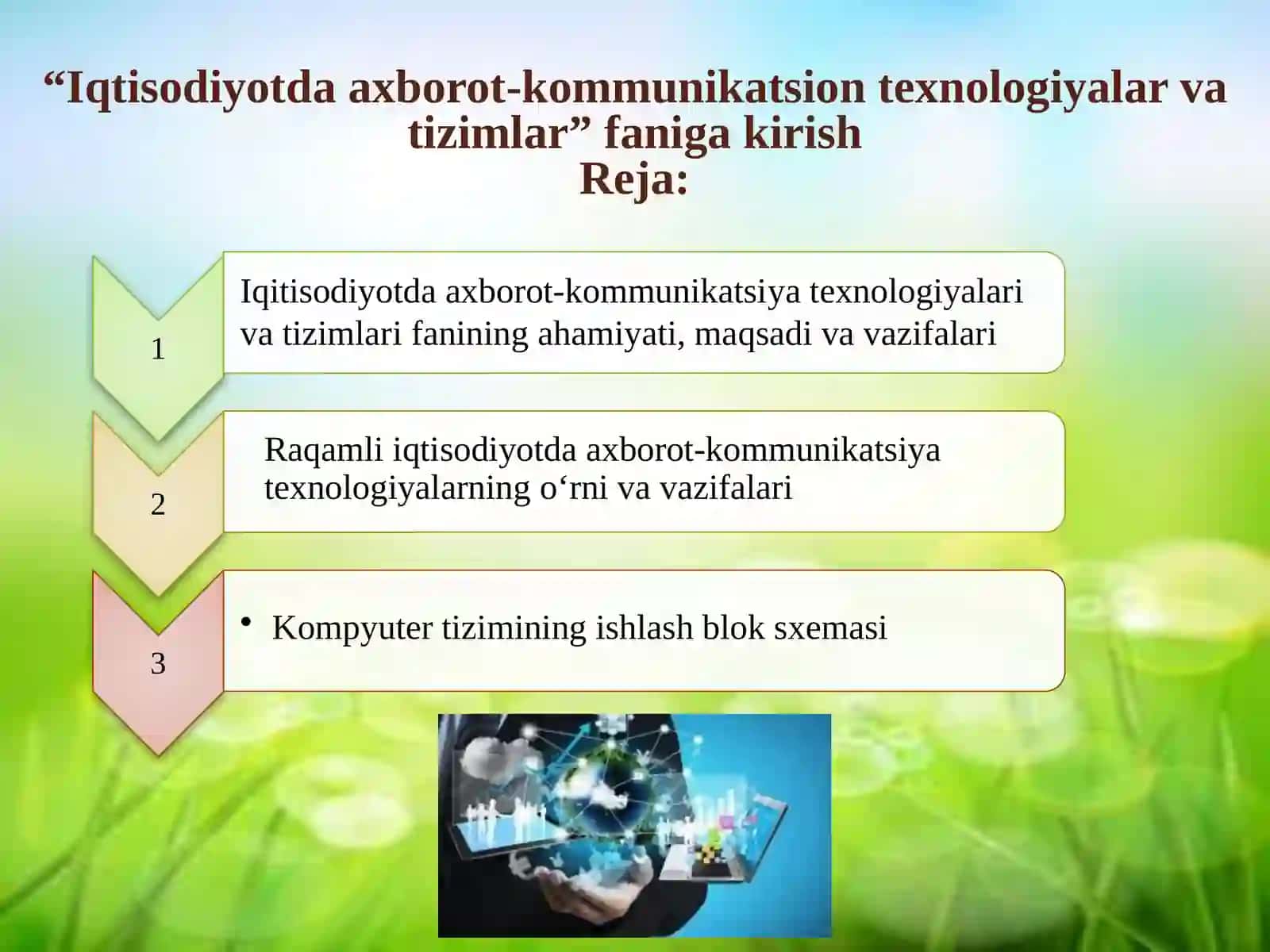 Iqitisodiyotda axborot-kommunikatsiya tеxnologiyalari va tizimlari fanining ahamiyati, maqsadi va vazifalari 2