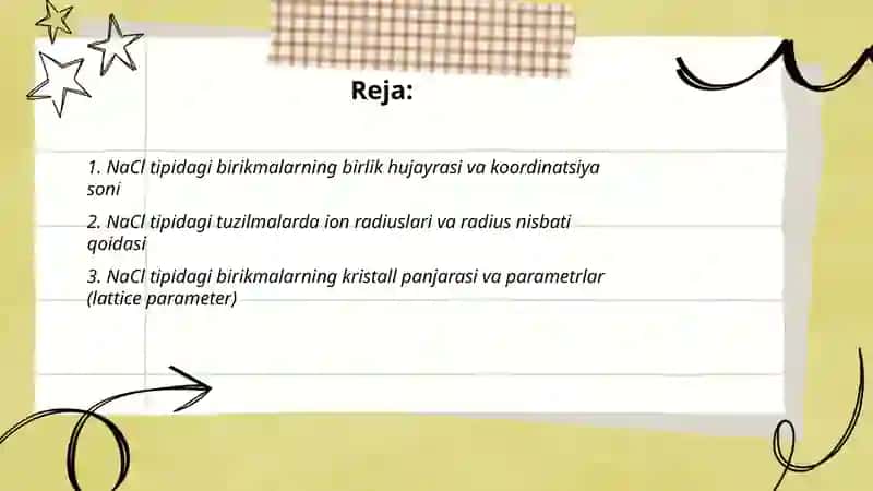 NaCl tipidagi birikmalar; CsCl tipidagi birikmalar; tetraedral birikmalar 2