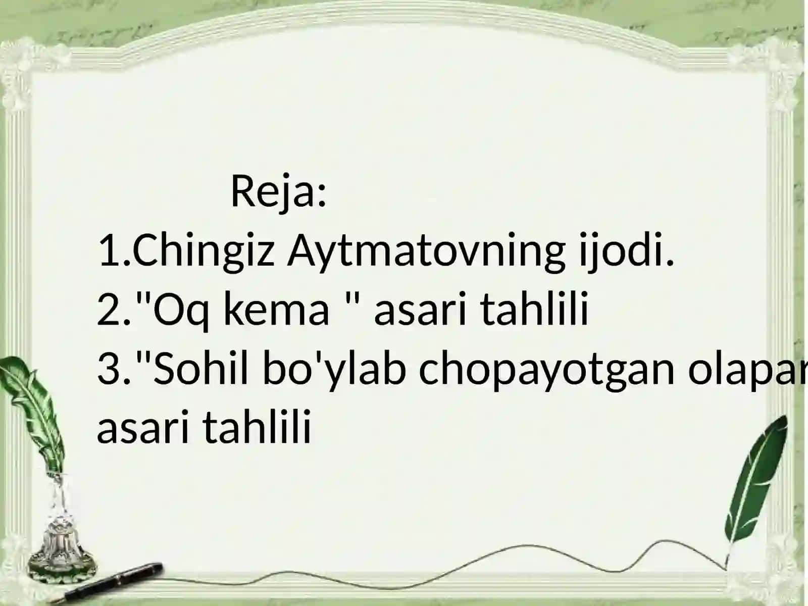 Chingiz Aytmatovning "Oq kema", "Sohil bo'ylab chopayotgan olapar" qissalari tahlili 2