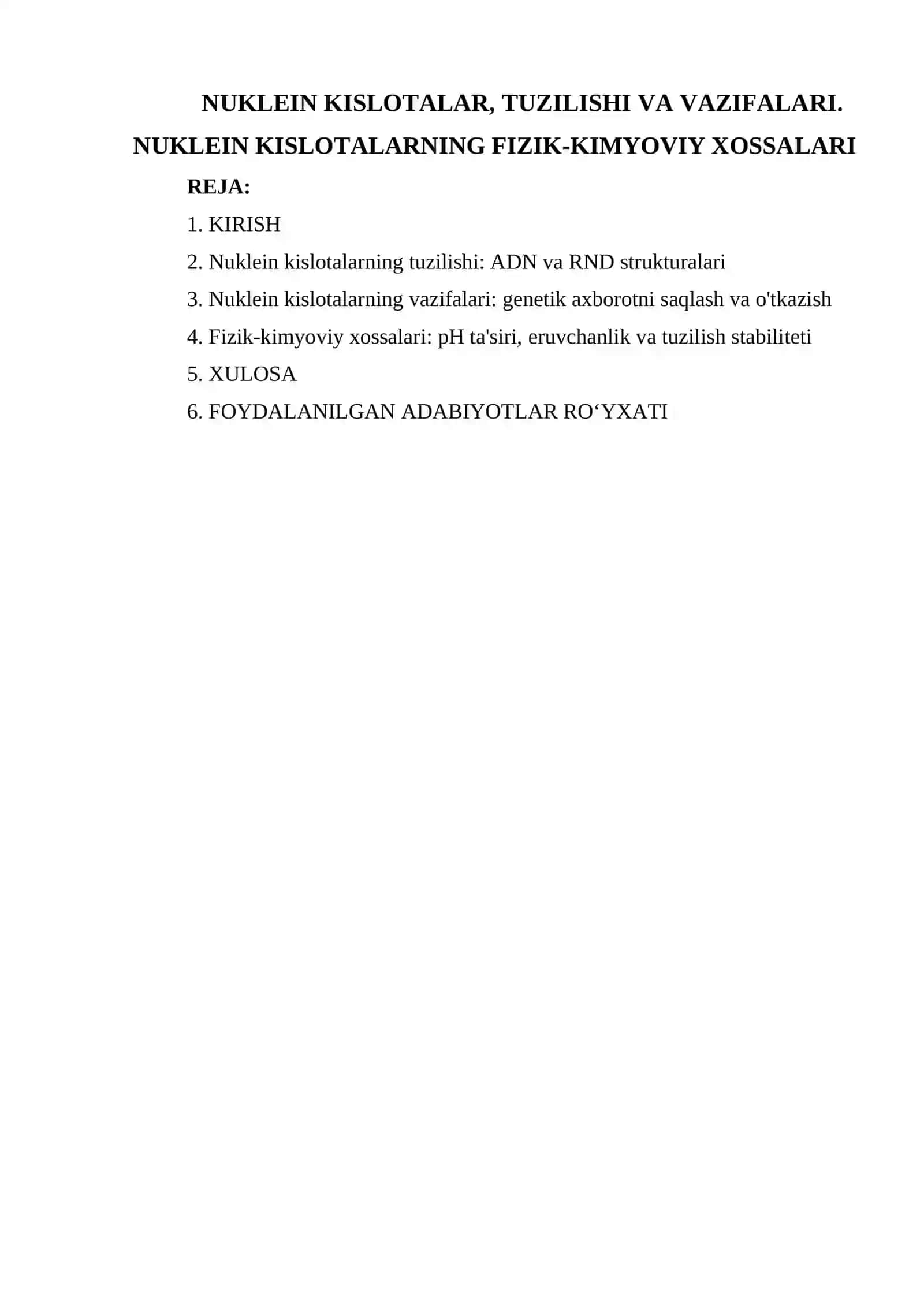 NUKLEIN KISLOTALAR, TUZILISHI VA VAZIFALARI. NUKLEIN KISLOTALARNING FIZIK-KIMYOVIY XOSSALARI 2