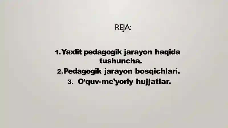 Yaxlit pedagogik jarayonning asosiy vazifalari 2