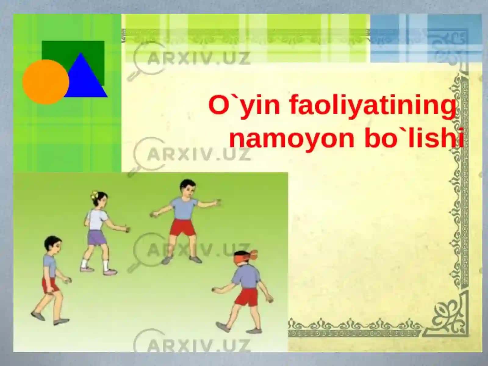 O’yin maktabgacha yoshdagi bolaning yetakchi faoliyati sifatida 2