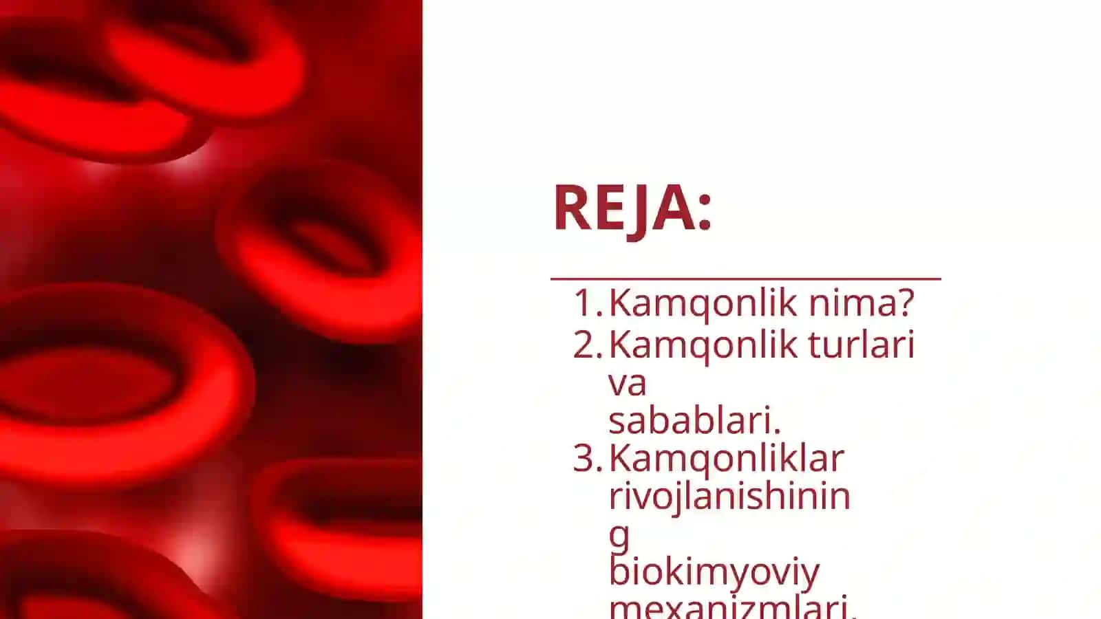 Kamqonlik turlari va sabablari. Kamqonlik rivojlanishining biokimyoviy mexanizmlari. 2