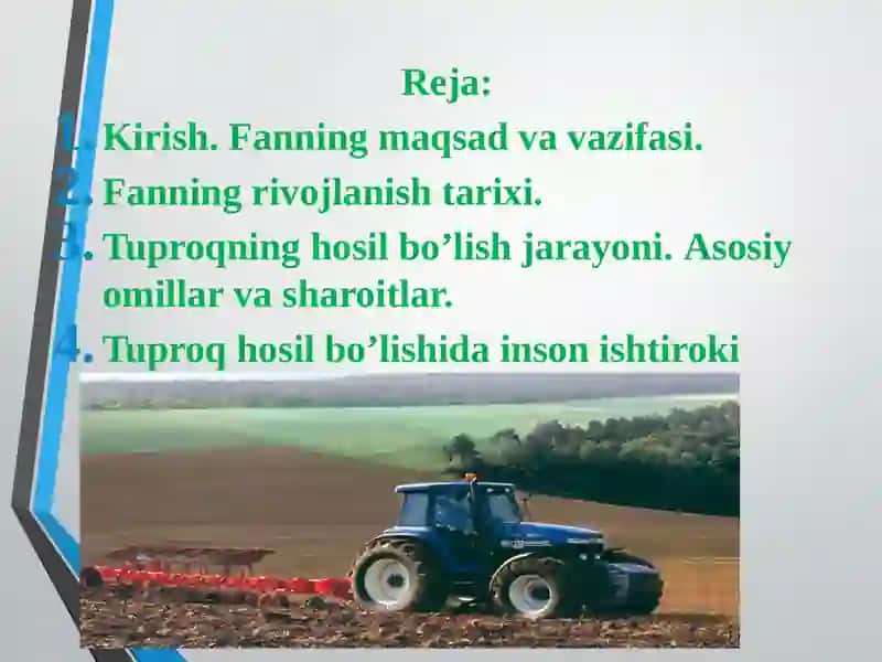 Tuproqshunoslik fanining predmeti va vazifalari, tuproq hosil bo’lish jarayoni 2