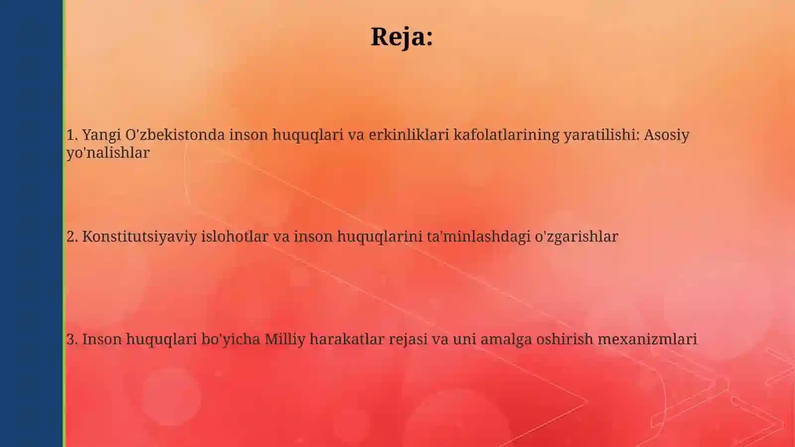 YangiO‘zbekistondainsonhaq-huquqlarivaerkinliklarikafolatiningyaratilishi 2