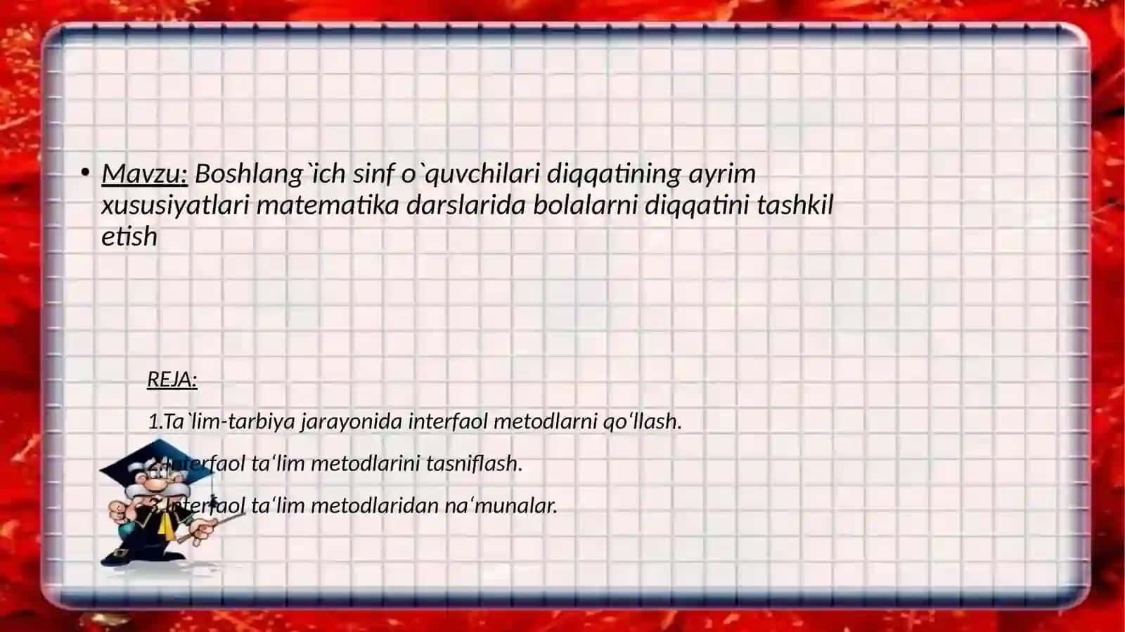 Boshlang'ich sinf o'quvchilarida diqqatining ayrim xususiyatlari matematik darslarida bolalarni diqqatini tashkiletish 2