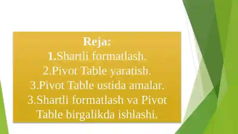 Exel dasturida ma’lumotlarni shartli formatlash. Yig’ma jadval (svodnaya tablitsa) hosil qilish va uni ustida amallar bajarish 2