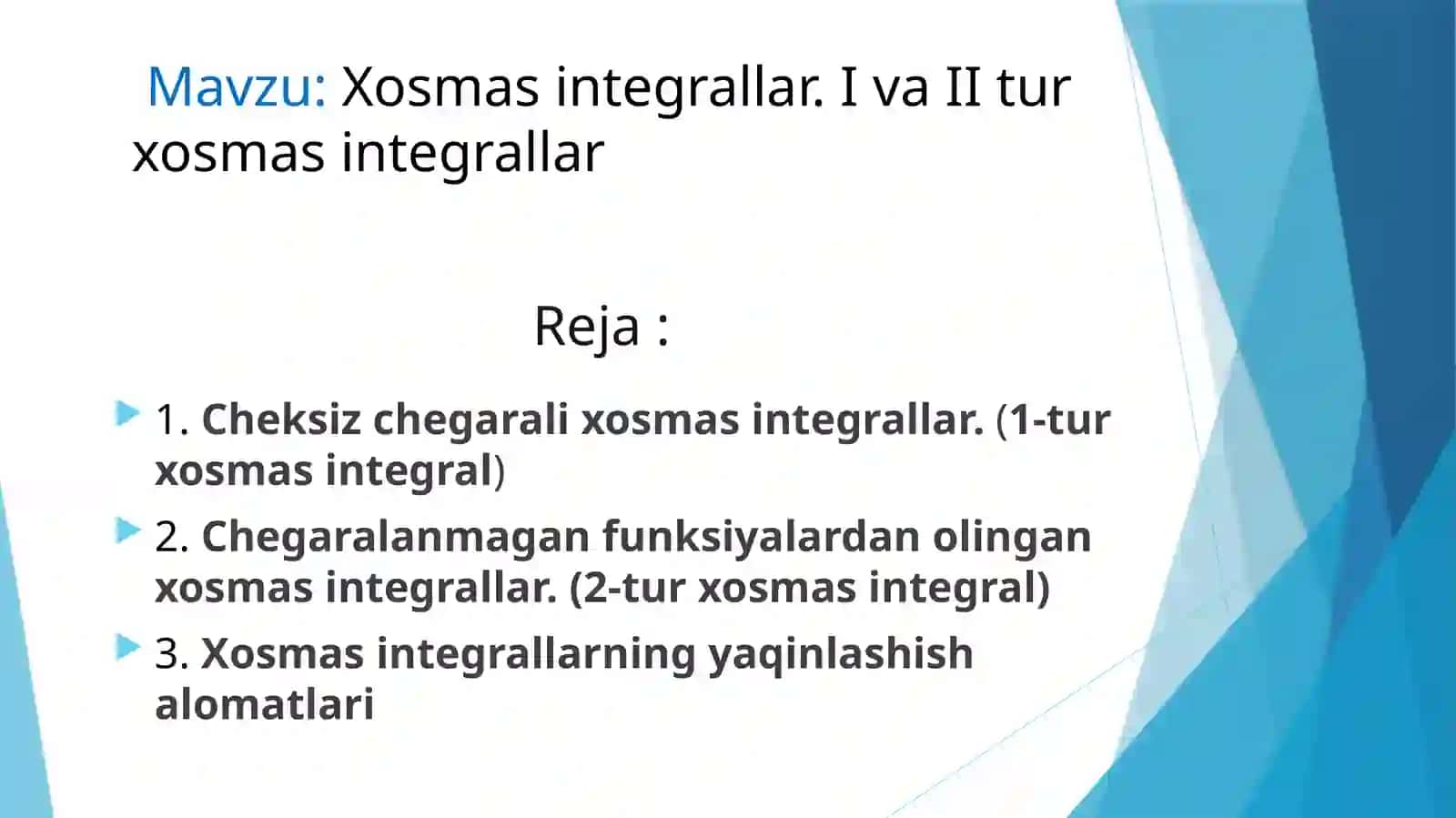 Xosmas integrallar.I va II tur xosmas integrallar 2