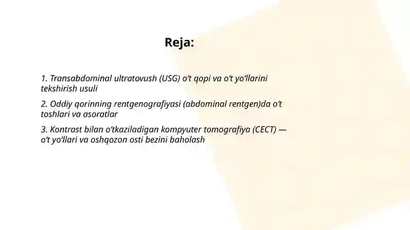 O‘t qopi, o‘t yo‘llari va oshqozon osti bezi nur tekshiruvi usullari 2