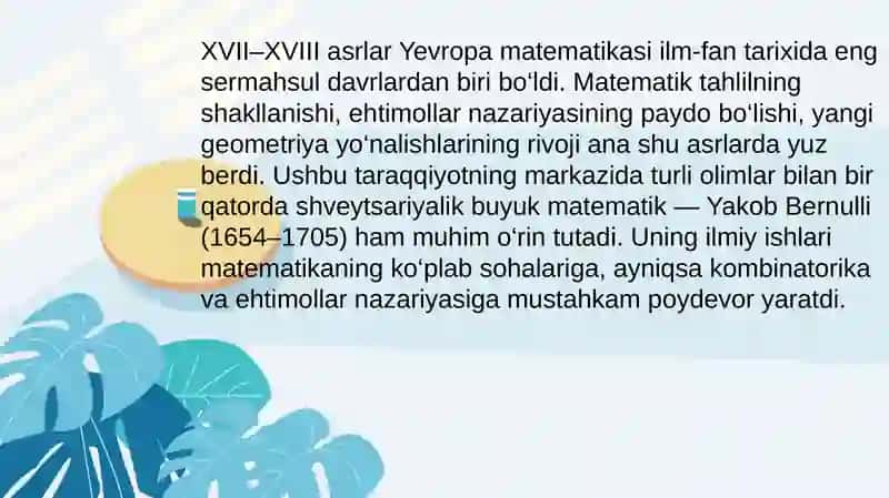 Yakob Bernulli hayoti va ijodi(kombinatorikaga qoʻshgan hissalari). 2