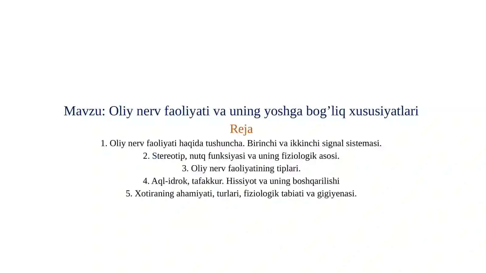 Oliy nerv faoliyati va uning yoshga bog’liq xususiyatlari 2