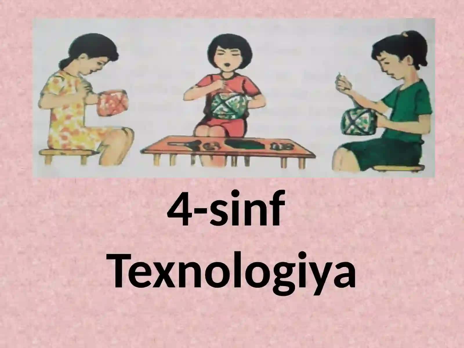 4-sinf Texnologiya 2