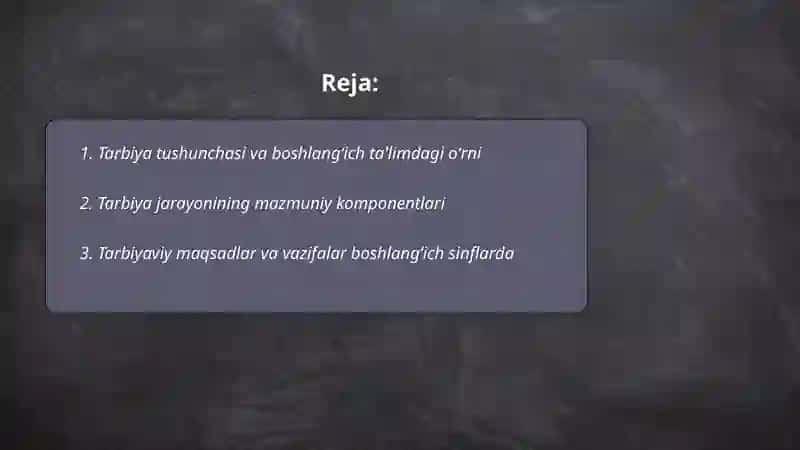 Boshlangʻich ta'limda tarbiya jarayonining mazmuni va mohiyati 2