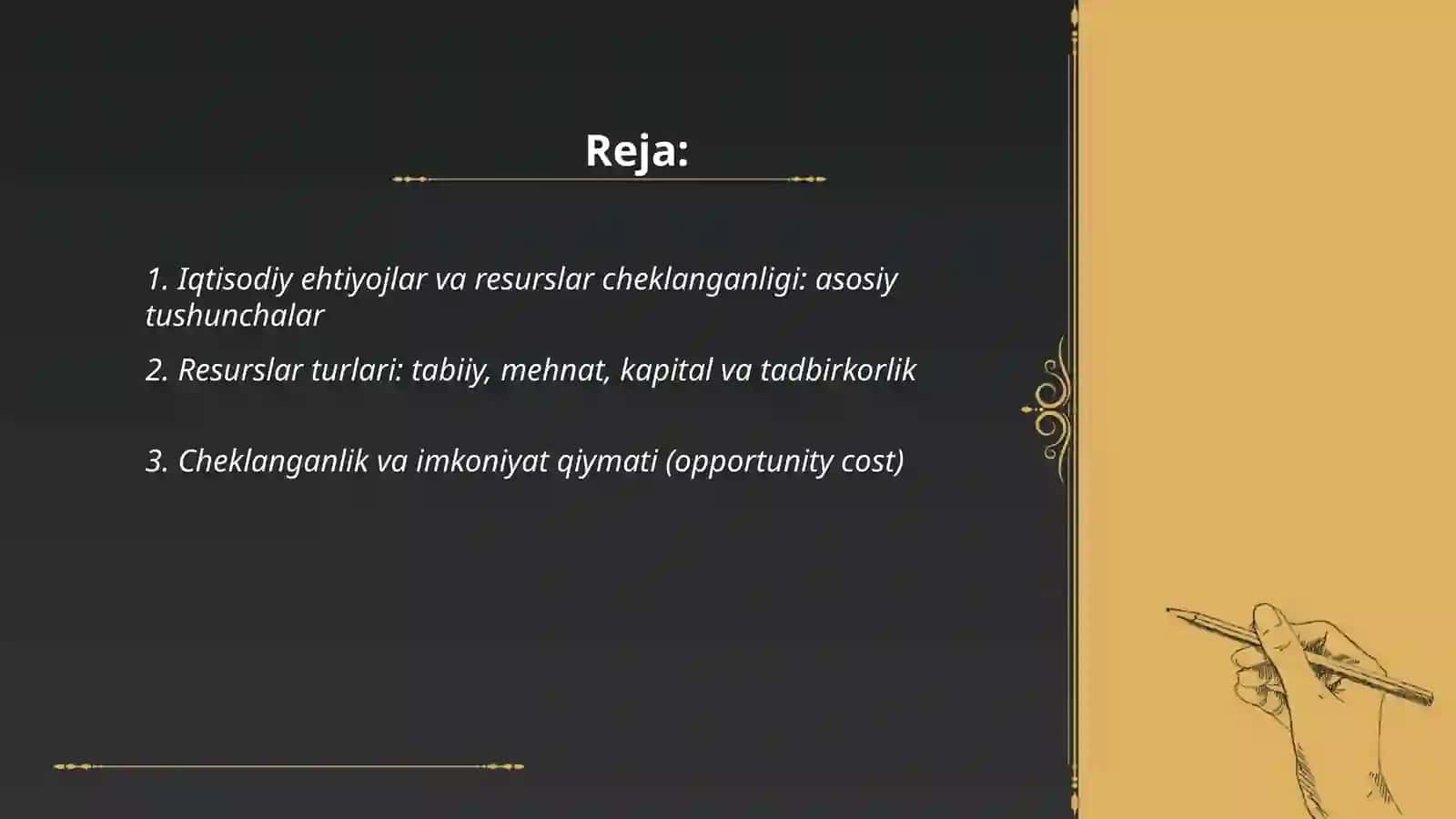 Iqtisodiy ehtiyojlar va resurslar cheklanganligi 2
