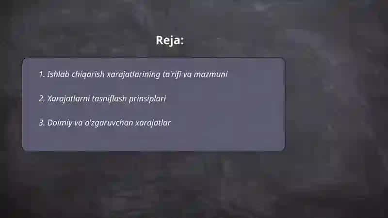 Ishlab chiqarish xarajatlarining mazmuni va turlari 2