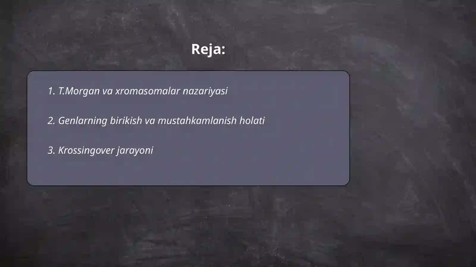 Irsiyatning xromasoma nazariyasi.T.Morgan. Genlarning birikish holati, krossingover. Belgilarning jinsga birikkan xolda irsiylanishi 2