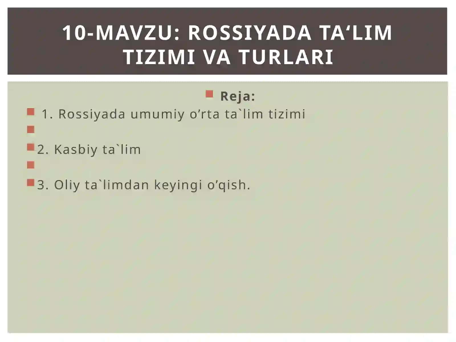 ROSSIYADA TA‘LIM TIZIMI VA TURLARI 2