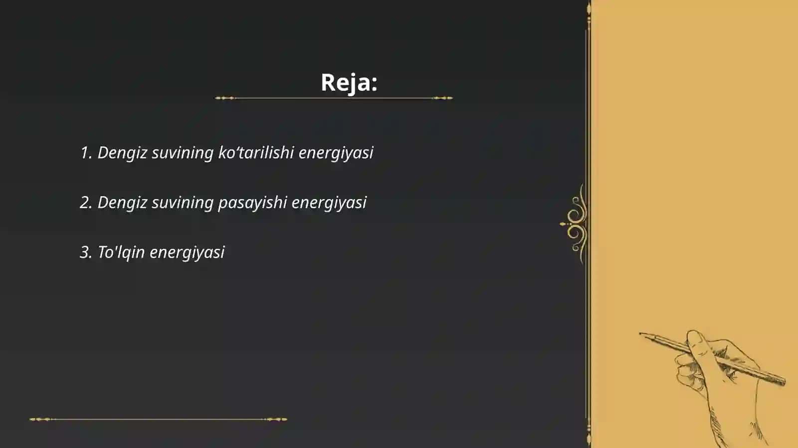Dengiz suvining koʻtarilishi va pasayishidan hosil boʻladigan energiya zaxiralari va boshqa energiya zaxiralari 2