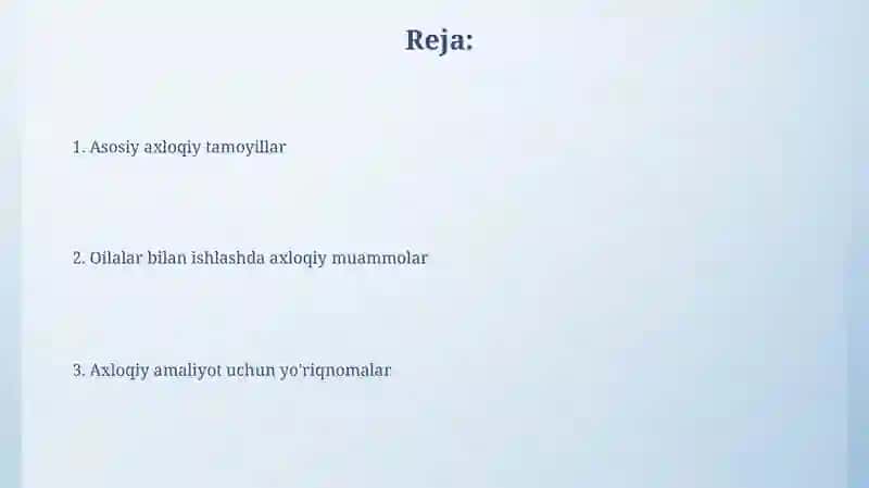 Oila bilan ishlashning axloqiy tamoyillari 2