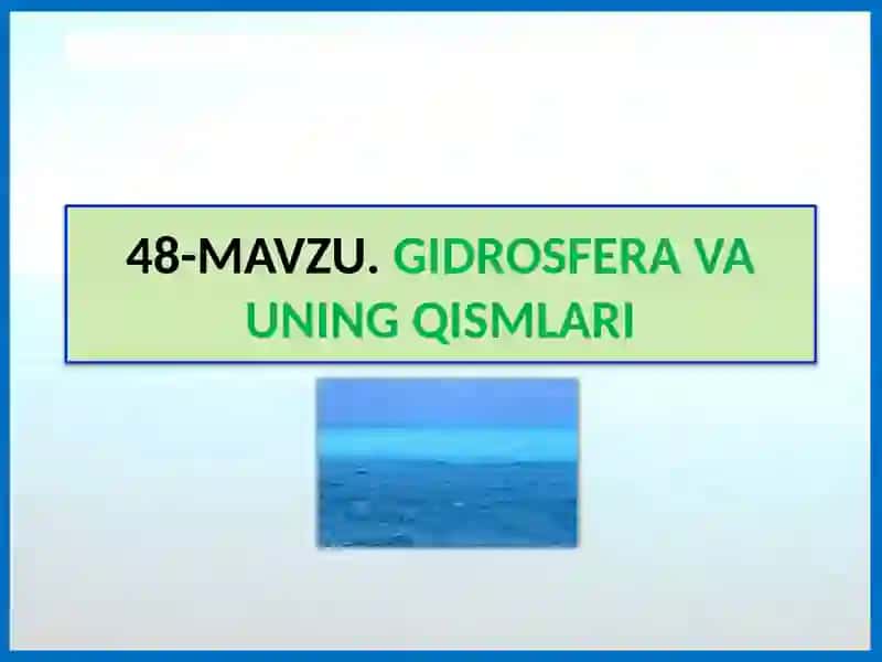Gidrosfera va uning qismlari 2