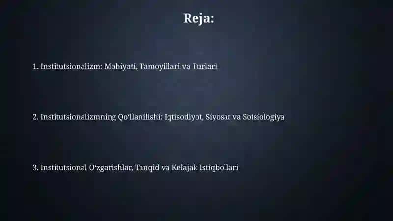 Institutsionalizm yo'nalishi mohiyati va ahamiyati 2